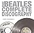 The Beatles Complete Discography by Jeff Russell
