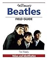 Warman's Beatles Field Guide: Values And Identification