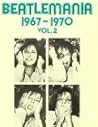 Beatlemania, 1967-1970 Piano/Vocal/Guitar Songbook Piano, Vocal and Guitar Chords