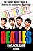Beatles Not for Sale: The Beatles Musical Legacy As Archived on Unauthorized Recordings