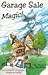 Garage Sale Magic! by Pam Williams