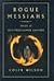 Rogue Messiahs: Tales of Se...