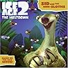 Sid And the Mini-Sloths (Ice Age 2, The Meltdown)