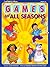Games for All Seasons
