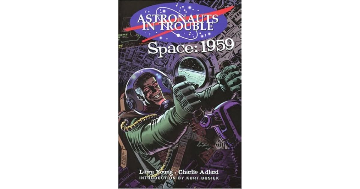 Astronauts In Trouble Space 1959 By Larry Young - 