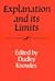 Explanation and its Limits (Royal Institute of Philosophy Supplements, Series Number 27)