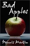 Bad Apples: A Novel