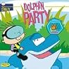 Dolphin Party (Stanley, #2) Dolphin Party (Stanley, #2)