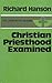 Christian Priesthood Examined
