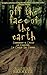Off the Face of the Earth by Aljean Harmetz
