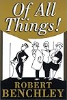 Of All Things! (Common Reader Editions)