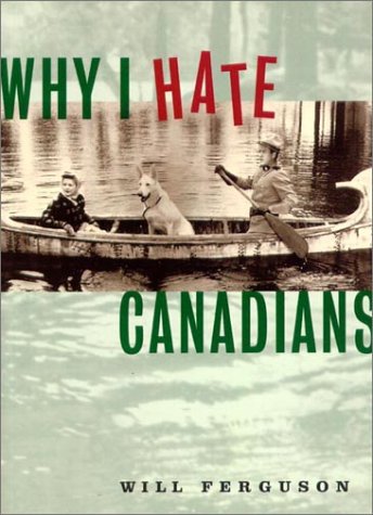 Why I Hate Canadians (Paperback)