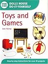 Dolls House Do-It-Yourself: Toys and Games