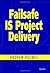 Failsafe Is Project Delivery