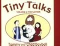 Tiny Talks 2: The Savior