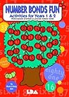 Number Bonds Fun: Photocopiable Activities For Practicing Number Bonds: Activities For Years 1 & 2 Number Bonds Fun: Photocopiable Activities For Practicing Number Bonds: Activities For Years 1 & 2