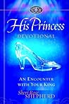 His Princess Devotional: A Royal Encounter With Your King