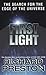 First light: The search for the edge of the universe