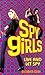 Live and Let Spy (Spy Girls...