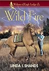 Wild Fire (Wakara of Eagle Lodge #1) Wild Fire (Wakara of Eagle Lodge #1)