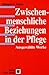 Zwischenmenschliche Beziehungen In Der Pflege: Ausgewählte Werke