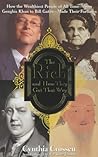 The Rich And How They Got That Way: How The Wealthiest People Of All Time From Genghis Khan To Bill Gates Made Their Fortunes