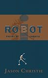 i-ROBOT Poetry by Jason Christie
