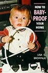 How to Baby-Proof Your Home How to Baby-Proof Your Home