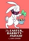 The Easter Rabbit's Parade (Lois Lenski Books)