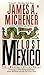 My Lost Mexico (The Making of a Novel)