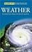 Weather: Essential Facts about the Earth's Weather