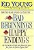 How the Grace of God Can Take You...from Bad Beginnings to Happy Endings