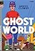 Ghost World by Daniel Clowes