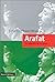 Arafat: La Poudre Et La Paix
