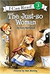 The Just-So Woman (I Can Read Level 3)