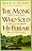 The Monk Who Sold His Ferrari by Robin Sharma