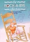The Rock-A-Bye Collection: A Treasure of Unique Lullabyes for All Ages