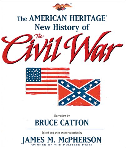 The American Heritage New History of the Civil War (Hardcover)
