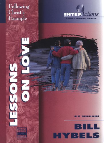 Lessons on Love: Following Christ's Example (InterActions Small Group Studies)