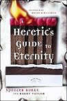 A Heretic's Guide...