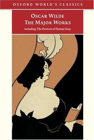 The Major Works: Including the Picture of Dorian Gray (Paperback)