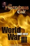 The Nostradamus Code: World War III