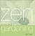 Zen and the Art of Gardening by Gill Hale