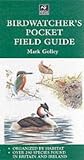 Birdwatcher's Pocket Field Guide Birdwatcher's Pocket Field Guide