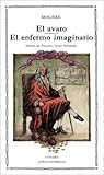 El avaro / El enfermo imaginario
