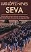 Seva: Historia de la primer...