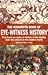 The Mammoth Book of Eye-Witness History by Jon E. Lewis The Mammoth Book of Eye-Witness History by Jon E. Lewis