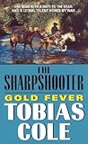 Gold Fever (Sharpshooter, #2)