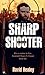 Sharpshooter by David Healey
