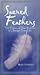 Sacred Feathers: The Power ...